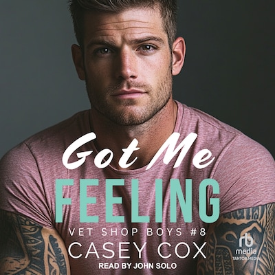 Got Me Feeling – omslag til lydbogen af Casey Cox
