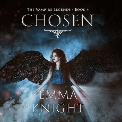 Chosen (Book #4 of the Vampire Legends) – omslag til lydbogen af Emma Knight – Vampire Legends