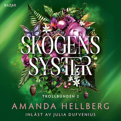 Skogens syster – omslag till ljudboken av Amanda Hellberg