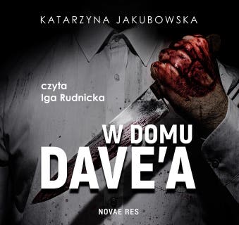 W domu Dave'a – okładka audiobooka, autor Katarzyna Jakubowska
