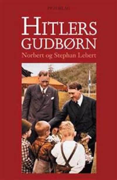 Hitlers gudbørn – omslag til lydbogen af Norbert Lebert, Stephan Lebert