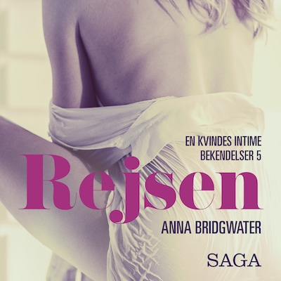 Rejsen - en kvindes intime bekendelser 5 – omslag til lydbogen af Anna Bridgwater