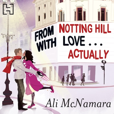 From Notting Hill With Love . . . Actually