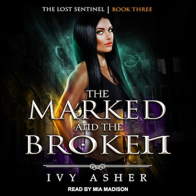 The Marked and the Broken – omslag til lydbogen af Ivy Asher
