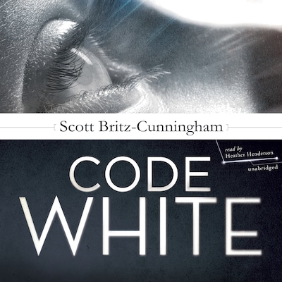 Code White – omslag til lydbogen af Scott Britz-Cunningham