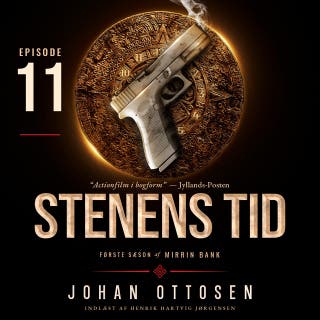 Stenens tid – Episode 11: Mirrin Bank, sæson 1 – omslag til lydbogen af Johan Ottosen