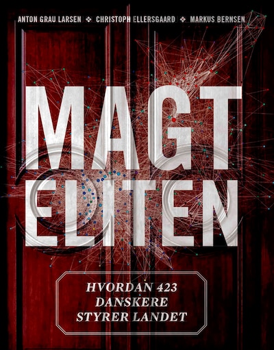 Magteliten – omslag til lydbogen af Markus Bernsen, Christoph Ellersgaard, Anton Grau Larsen