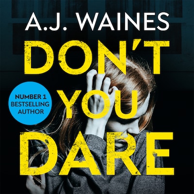 Don't You Dare – omslag til lydbogen af A J Waines