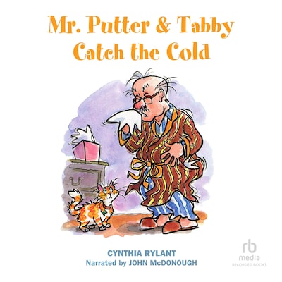 Mr. Putter & Tabby Catch the Cold