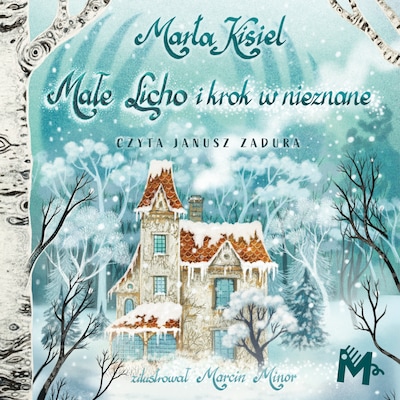 Małe Licho i krok w nieznane – okładka audiobooka, autor Marta Kisiel