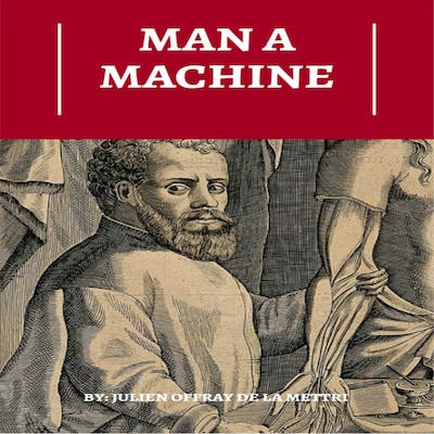 Man A Machine (Unabridged) – omslag til lydbogen af Julien Offray de La Mettrie