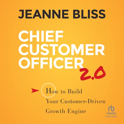 Chief Customer Officer 2.0 – omslag til lydbogen af Jeanne Bliss