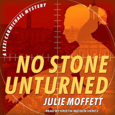 No Stone Unturned – omslag til lydbogen af Julie Moffett