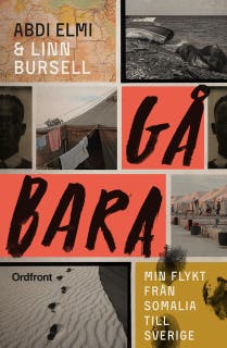 Gå bara : Min flykt från Somalia till Sverige – omslag till ljudboken av Abdi Elmi,Linn Bursell