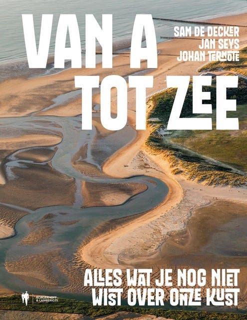 Van a tot zee: Alles wat je nog niet wist over onze kust – omslag van het luisterboek van Jan Seys,Johan Termote,Sam De Decker
