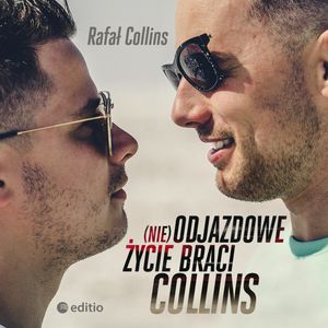 (nie)Odjazdowe życie braci Collins – okładka audiobooka, autor Rafał Collins