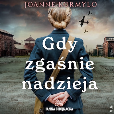 Gdy zgaśnie nadzieja – okładka audiobooka, autor Joanne Kormylo