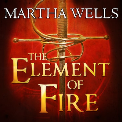 The Element of Fire – omslag til lydbogen af Martha Wells