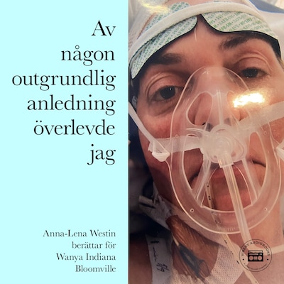 Av någon outgrundlig anledning överlevde jag