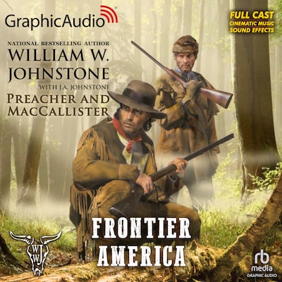 Frontier America [Dramatized Adaptation] – omslag til lydbogen af William W. Johnstone, J.A. Johnstone
