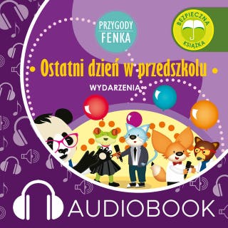 Przygody Fenka. Ostatni dzień w przedszkolu – okładka audiobooka, autor Dominika Gałka