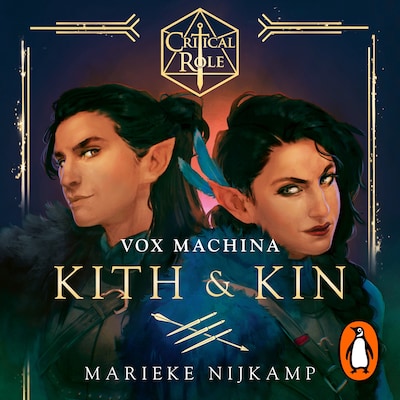Critical Role: Vox Machina – Kith & Kin – omslag til lydbogen af Marieke Nijkamp, Cast of Critical Role