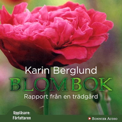 Blombok : Rapport från en trädgård
