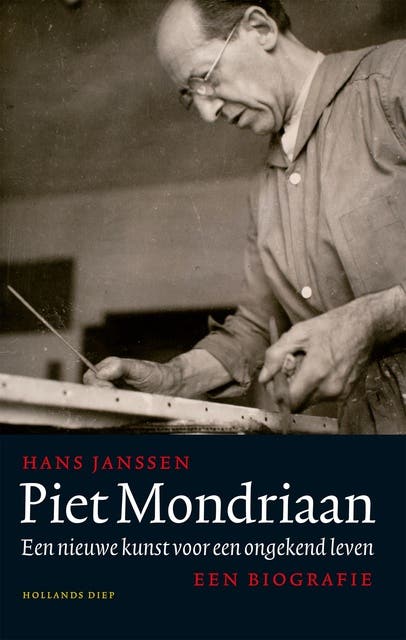Piet Mondriaan: Een nieuwe kunst voor een ongekend leven – omslag van het luisterboek van Hans Janssen