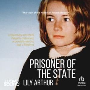 Prisoner of the State – okładka audiobooka, autor Lily Arthur