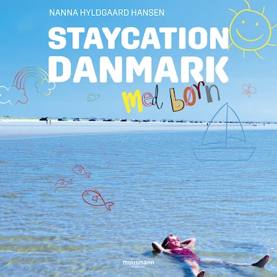 Staycation Danmark med børn – omslag til lydbogen af Nanna Hyldgaard Hansen