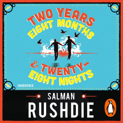Two Years Eight Months and Twenty-Eight Nights – omslag til lydbogen af Salman Rushdie