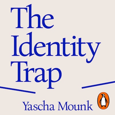 The Identity Trap – omslag til lydbogen af Yascha Mounk