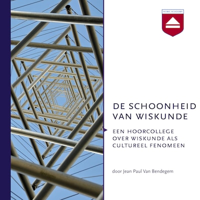 De schoonheid van wiskunde – omslag van het luisterboek van Jean Paul Van Bendegem