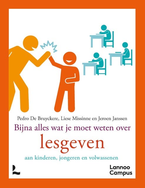 Bijna alles wat je moet weten over lesgeven – omslag van het luisterboek van Jeroen Janssen,Liese Missinne,Pedro De Bruyckere