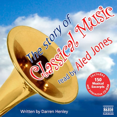 The Story of Classical Music