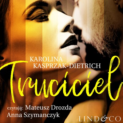Truciciel – okładka audiobooka, autor Karolina Kasprzak-Dietrich