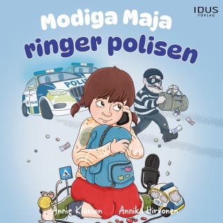 Modiga Maja ringer polisen – omslag till ljudboken av Annie Klasson, Annika Hirvonen