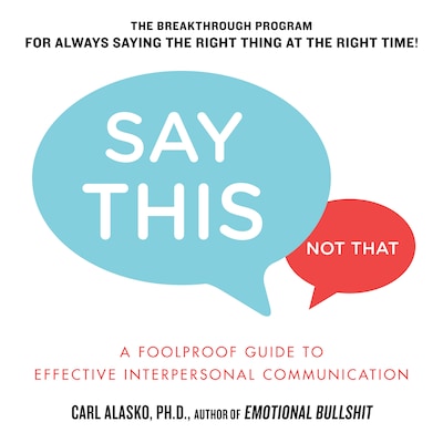 Say This, Not That – omslag til lydbogen af Carl Alasko