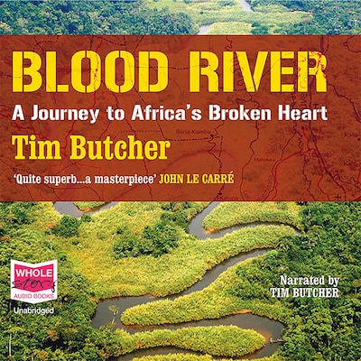Blood River – omslag til lydbogen af Tim Butcher