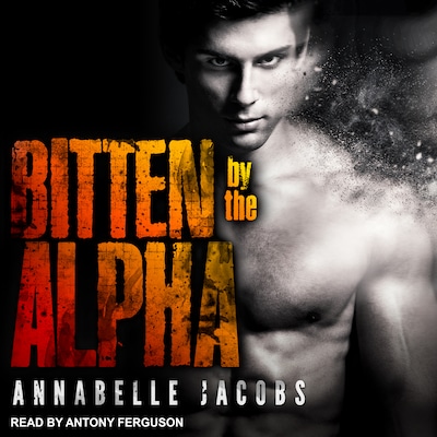 Bitten By the Alpha – omslag til lydbogen af Annabelle Jacobs