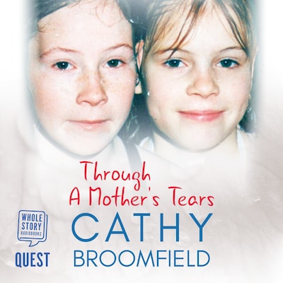 Through a Mother's Tears – omslag til lydbogen af Cathy Broomfield