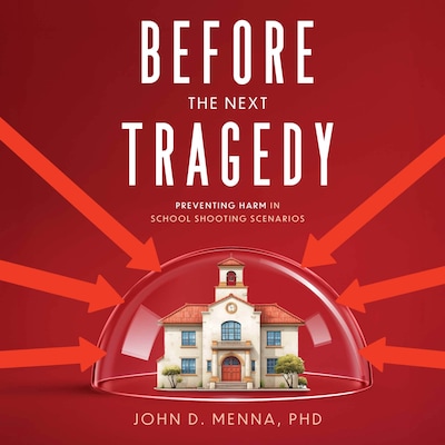 Before the Next Tragedy – omslag til lydbogen af John D.   Menna PHD