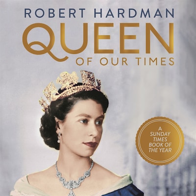 Queen of Our Times – omslag van het luisterboek van Robert Hardman