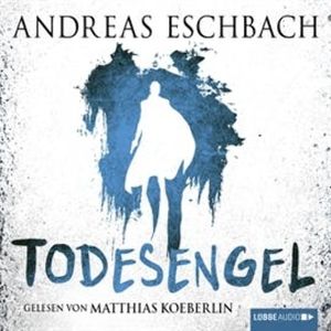 Todesengel – okładka audiobooka, autor Andreas Eschbach