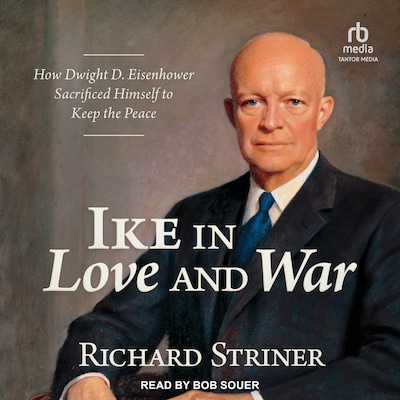 Ike in Love and War – omslag til lydbogen af Richard Striner