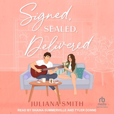Signed, Sealed, Delivered – omslag til lydbogen af Juliana Smith