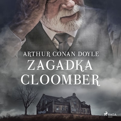 Zagadka Cloomber – okładka audiobooka, autor Arthur Conan Doyle