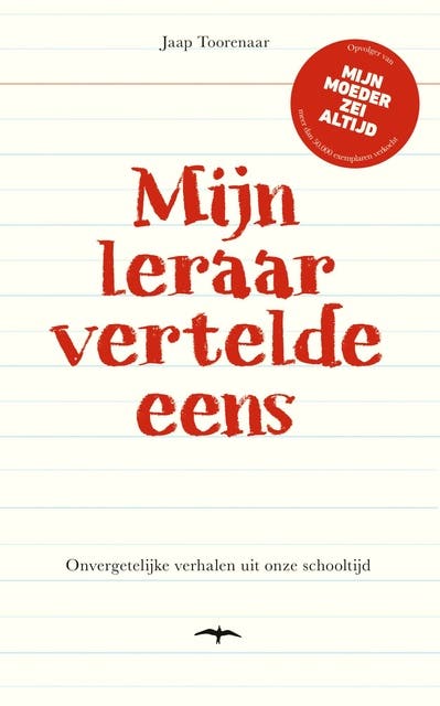 Mijn leraar vertelde eens: Wijze woorden, onvergetelijke uitspraken en vermakelijke voorvallen in de klas – omslag van het luisterboek van Jaap Toorenaar