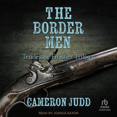 The Border Men – omslag til lydbogen af Cameron Judd