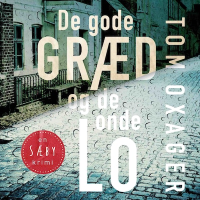 De gode græd og de onde lo – omslag til lydbogen af Tom Oxager